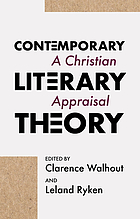 Contemporary literary theory : a Christian appraisal