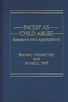 Incest as child abuse : research and applications