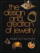 The design and creation of jewelry