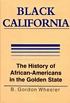 Black California : the history of African-Americans... 著者：  B  Gordon Wheeler 