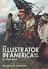 The illustrator in America, 1860-2000 著者： Walt Reed