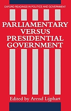 Parliamentary versus presidential government
