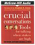 Crucial conversations : tools for talking when... de Kerry Patterson