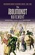 The abolitionist movement von Claudine L Ferrell