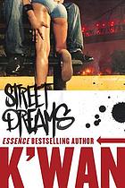 Street dreams