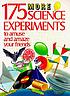 175 more science experiments to amuse and amaze... von Terry Cash