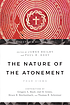 The nature of the atonement : four views