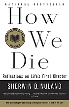 How we die : reflections on life's final chapter
