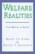 Welfare realities : from rhetoric to reform