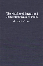 The making of energy and telecommunications policy