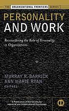 Personality and work : reconsidering the role of personality in organizations