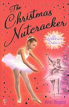 The Christmas Nutcracker 著者： Ann Bryant