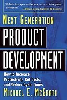 Next generation product development : how to increase productivity, cut costs, and reduce cycle times