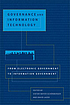 From e-government to i-government : governance and information technology in the 21st century