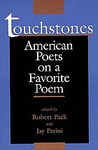 Touchstones : American poets on a favorite poem