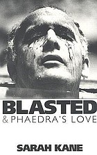 Blasted ; &, Phaedra's love