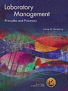 Laboratory management : principles and processes
