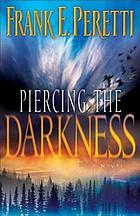 Piercing the darkness
