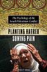 Planting hatred, sowing pain : the psychology... de Moises F Salinas