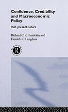 Confidence, credibility, and macroeconomic policy : past, present, future