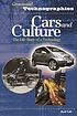 Cars and culture : the life story of a technology 著者： Rudi Volti