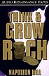 Think and grow rich by  Napoleon Hill 