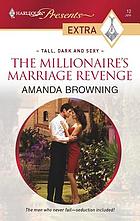 The millionaire's marriage revenge