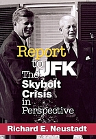 Report to JFK : the Skybolt crisis in perspective
