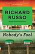Nobody's fool por Richard Russo