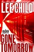 Gone tomorrow 著者：  Lee Child 