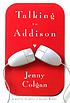 Talking to Addison by  Jenny Colgan 