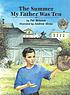 The summer my father was ten 著者：  Pat Brisson 
