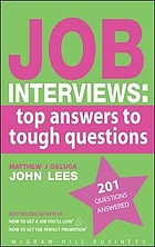 Job interviews : top answers to tough questions