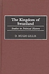 The kingdom of Swaziland : studies in political... de D  Hugh Gillis