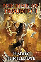 The time of troubles I