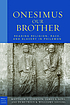 Onesimus Our Brother Reading, Religion, Race,... by Johnson, Matthew V.