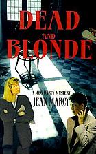 Dead and blonde : a Meg Darcy mystery