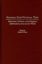 National days/national ways : historical, political, and religious celebrations around the world