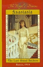 Anastasia, the last Grand Duchess