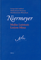 Mediae Latinitatis lexicon minus = Medieval Latin dictionary = Lexique latin médiéval = Mittellateinishces Wörterbuch