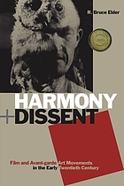 Harmony + dissent : film and avant-garde art movements in the early twentieth century