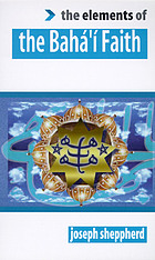 The elements of the Baha'i faith.