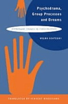 Psychodrama, group processes and dreams : archetypal images of individuation