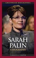 Sarah Palin A Biography.