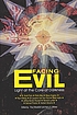 Facing evil : light at the core of darkness 著者：  Paul Woodruff 
