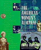 The American women's almanac : an inspiring and irreverent women's history