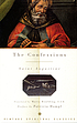 The confessions de Augustine, Saint  Bishop of Hippo.