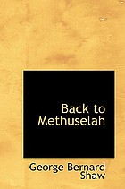 Back to Methuselah : a metabiological pentateuch