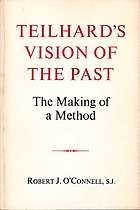 Teilhard's vision of the past : the making of a method