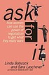 Ask for it : how women can use the power of negotiation... 著者： Linda Babcock